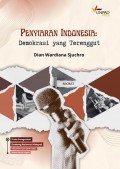 Penyiaran Indonesia: Demokrasi yang Terenggut