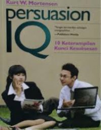 Persuasion IQ 10 Keterampilan Kunci Kesuksesan
